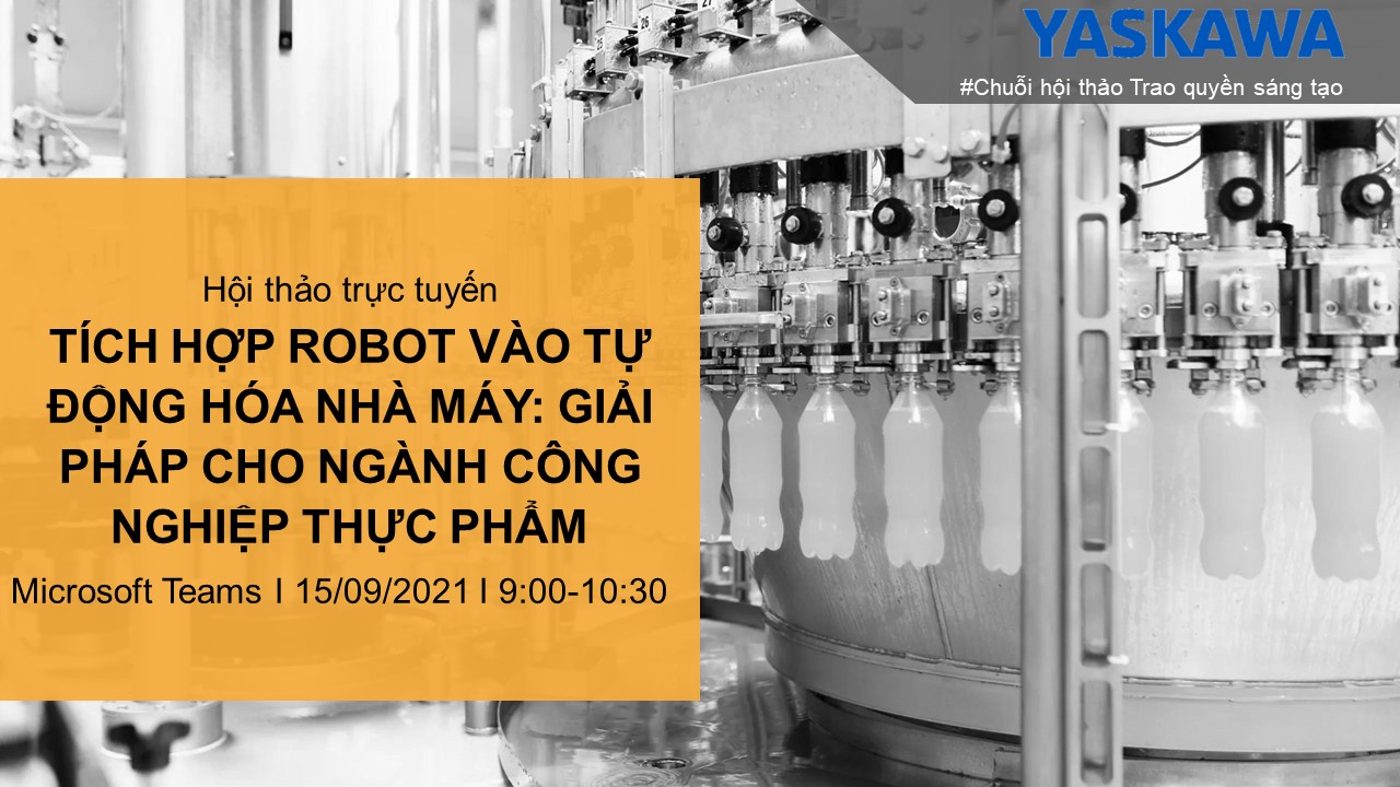 [Hội thảo trực tuyến]  TÍCH HỢP ROBOT VÀO TỰ ĐỘNG HÓA NHÀ MÁY: GIẢI PHÁP CHO NGÀNH CÔNG NGHIỆP THỰC PHẨM